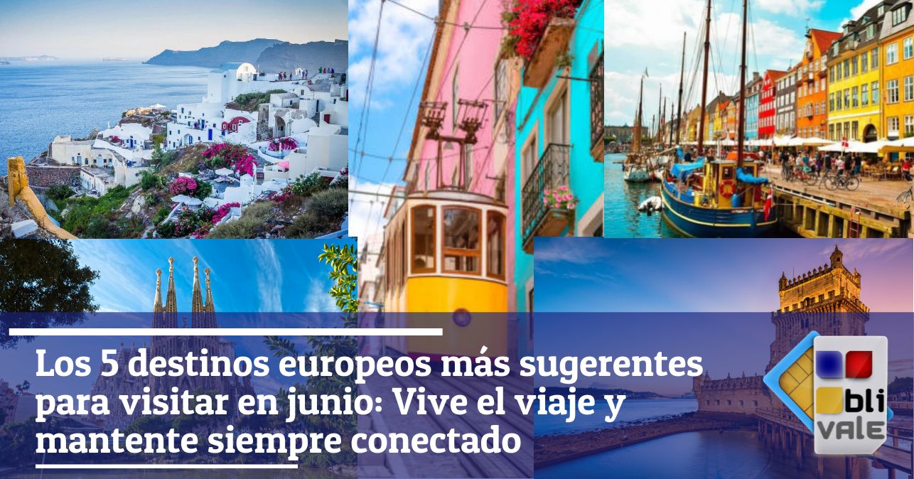 blivale_image_es_Los 5 destinos europeos más sugerentes para visitar en junio_643x337 Blog - Page #3